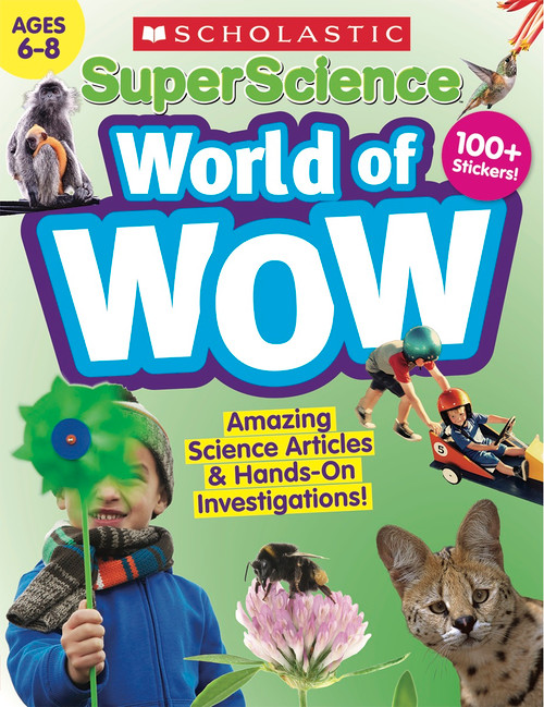 SuperScience World of WOW (Ages 6-8) Workbook by Scholastic Teacher Resources, Scholastic, 9781338329858