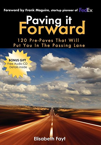 Paving It Forward (120 Pre-Paves That Will Put You in the Passing Lane) - 9781600376290 by Elisabeth Fayt, 9781600376290