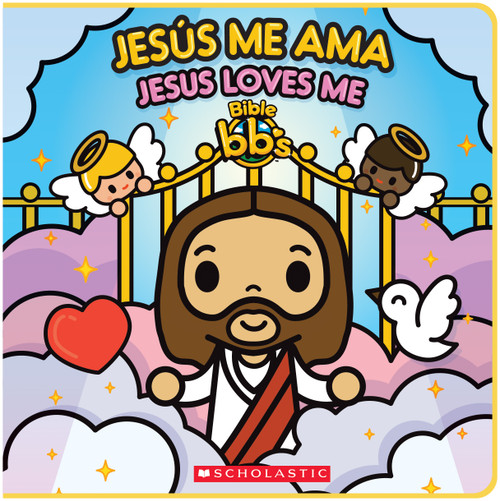 Bible bb's: Jesús me ama / Jesus Loves Me (Scholastic Bilingual) by Scholastic, 9781338218732