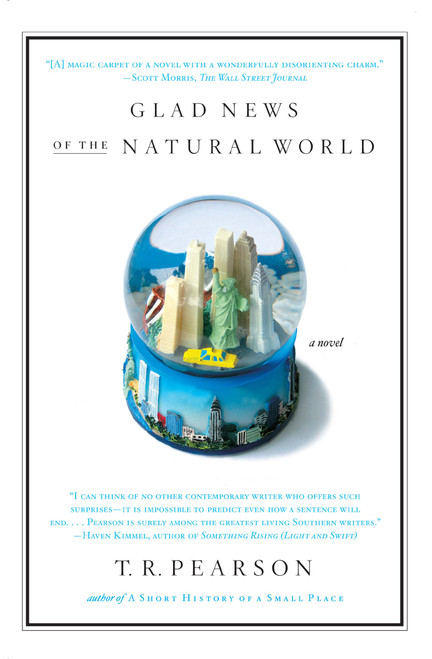 Glad News of the Natural World by T.R. Pearson, 9780743264648