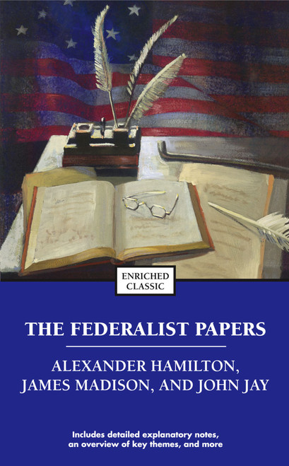 The Federalist Papers by Alexander Hamilton, James Madison, John Jay, 9780743487719
