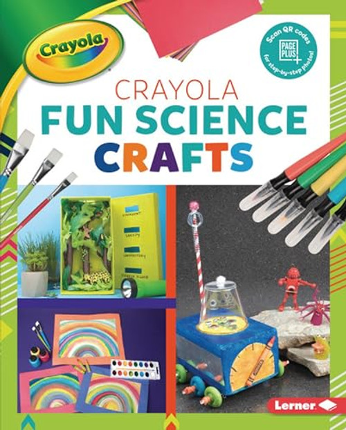 Crayola ® Fun Science Crafts - 9781541510982 by Rebecca Felix, 9781541510982