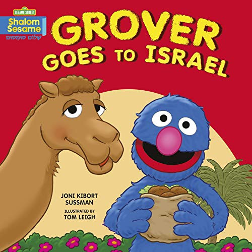 Grover Goes to Israel by Joni Kibort Sussman, Tom Leigh, 9781541529205