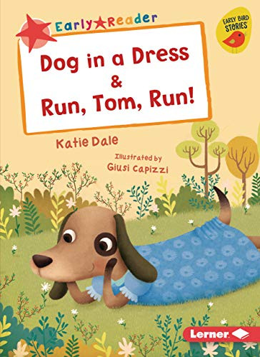 Dog in a Dress & Run, Tom, Run! - 9781541546264 by Katie Dale, Giusi Capizzi, 9781541546264