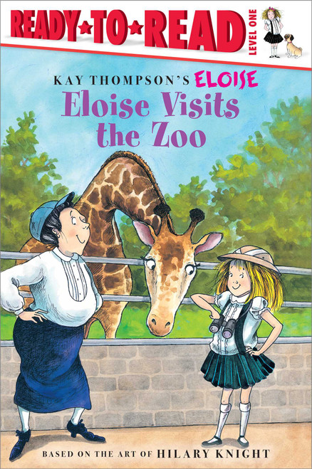 Eloise Visits the Zoo (Ready-to-Read Level 1) - 9781534420397 by Kay Thompson, Lisa McClatchy, Tammie Lyon, Hilary Knight, 9781534420397