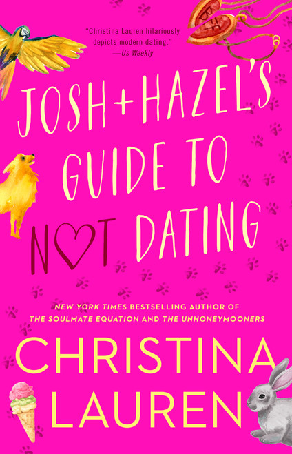 Josh and Hazel's Guide to Not Dating by Christina Lauren, 9781501165856