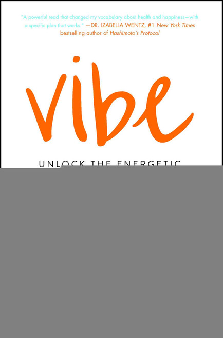 Vibe (Unlock the Energetic Frequencies of Limitless Health, Love & Success) - 9781501163302 by Robyn Openshaw, 9781501163302