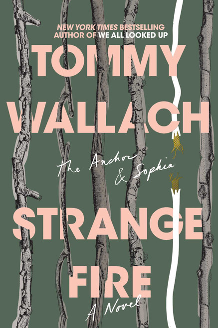 Strange Fire - 9781481468398 by Tommy Wallach, 9781481468398