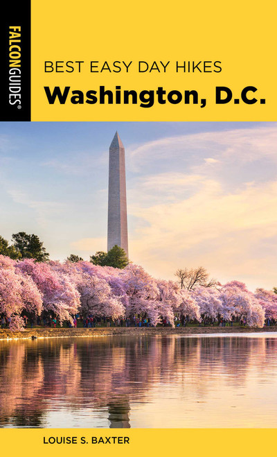 Best Easy Day Hikes Washington, D.C. by Louise S. Baxter, 9781493038862