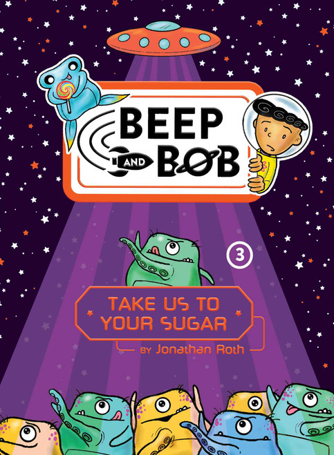 Take Us to Your Sugar - 9781481488587 by Jonathan Roth, Jonathan Roth, 9781481488587