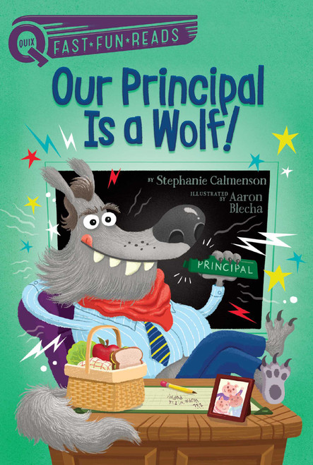 Our Principal Is a Wolf! (A QUIX Book) - 9781481466684 by Stephanie Calmenson, Aaron Blecha, 9781481466684
