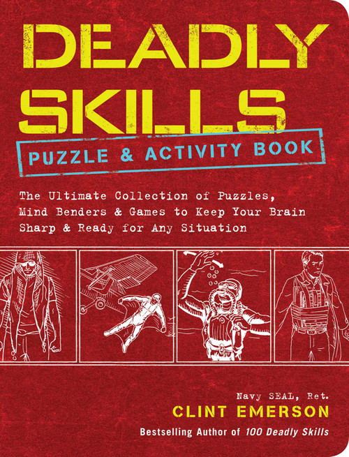Deadly Skills Puzzle and Activity Book by Clint Emerson, 9781449495893