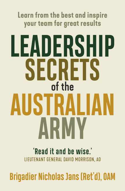 Leadership Secrets of the Australian Army by Nicholas Jans, 9781760631802