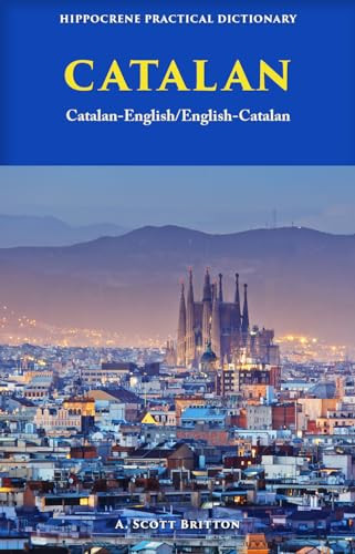 Catalan-English/ English-Catalan Practical Dictionary by A. Scott Britton, 9780781813686