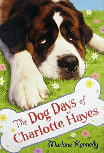 The Dog Days of Charlotte Hayes by Marlane Kennedy, 9780061452413