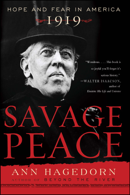 Savage Peace (Hope and Fear in America, 1919) by Ann Hagedorn, 9780743243728