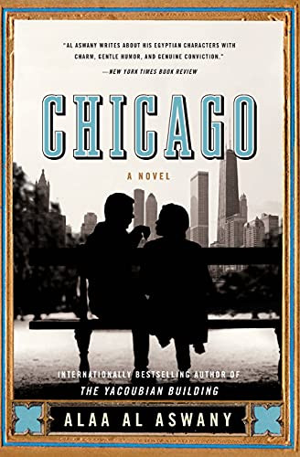 Chicago (A Novel) by Alaa Al Aswany, 9780061452581
