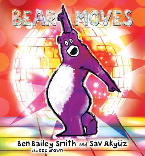 Bear Moves by Ben Bailey Smith, Sav Akyuz, 9780763698317
