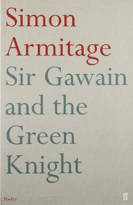 Sir Gawain and the Green Knight - 9780571223282 by Simon Armitage, 9780571223282