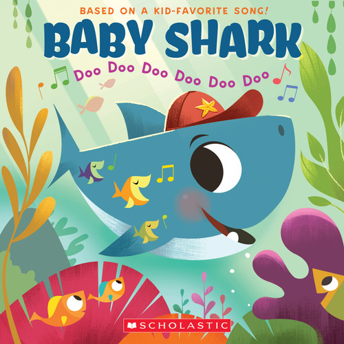 Baby Shark: Doo Doo Doo Doo Doo Doo (A Baby Shark Book) by Scholastic, John John Bajet, 9781338556056