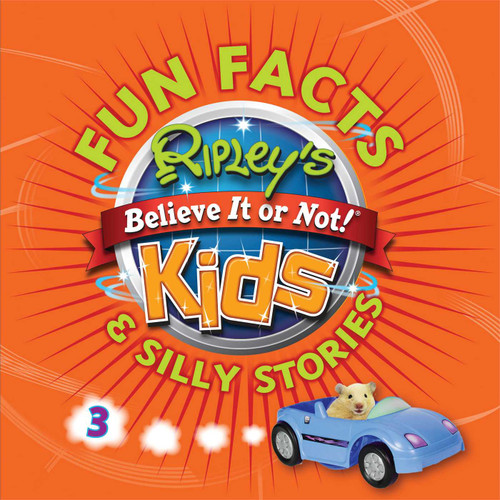 Ripley's Fun Facts & Silly Stories 3 by Ripley's Believe It Or Not!, 9781609911164