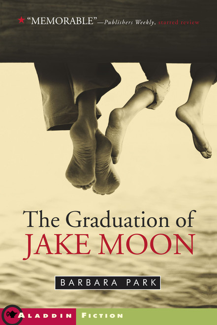 The Graduation of Jake Moon by Barbara Park, 9780689839856