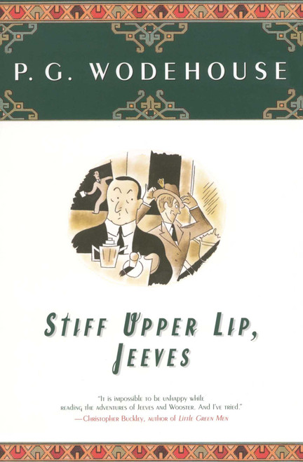 Stiff Upper Lip, Jeeves by P.G. Wodehouse, 9780743203609