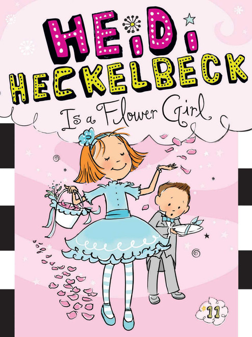 Heidi Heckelbeck Is a Flower Girl by Wanda Coven, Priscilla Burris, 9781481404983