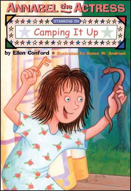 Annabel the Actress Starring in Camping It Up by Ellen Conford, Renee W. Andriani, 9781481401470
