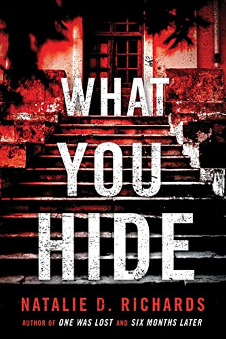 What You Hide by Natalie D. Richards, 9781492657187