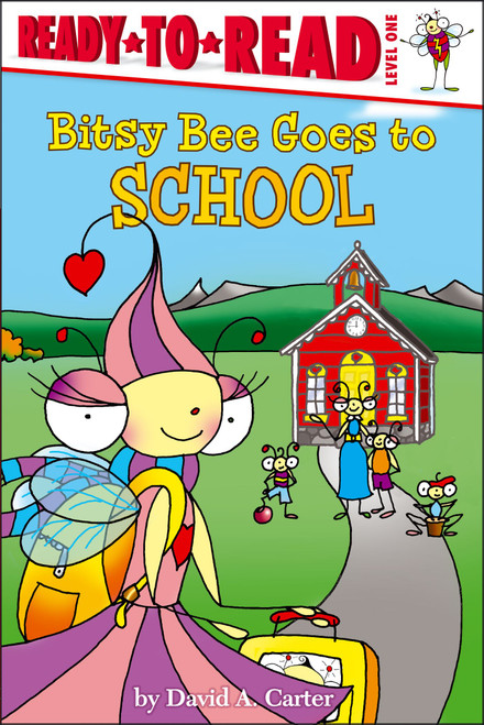 Bitsy Bee Goes to School (Ready-to-Read Level 1) by David  A. Carter, David  A. Carter, 9781442495036