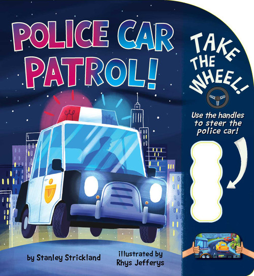 Police Car Patrol! by Stanley Strickland, Rhys Jefferys, 9781499807196