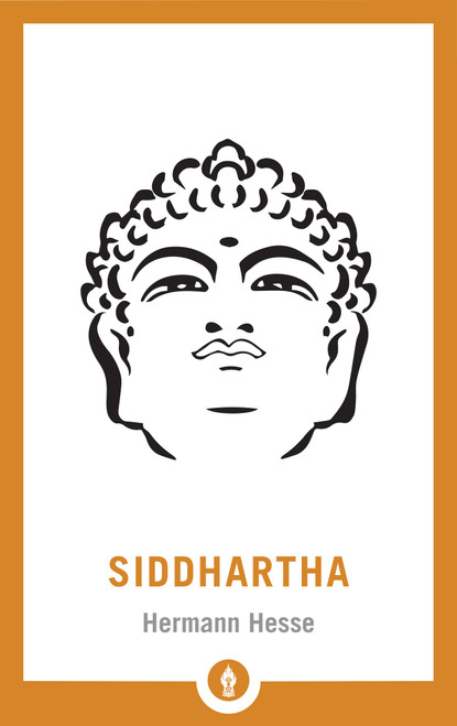Siddhartha - 9781611806441 by Hermann Hesse, Sherab Chodzin Kohn, 9781611806441