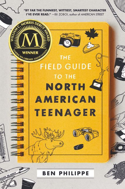 The Field Guide to the North American Teenager by Ben Philippe, 9780062824110