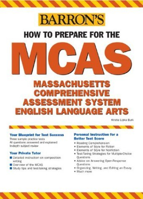 How to Prepare for the MCAS-English Language Arts (Massachusetts Comprehensive Assessment System) by Barron's Educational Series, Kritie Lipka Burk, 9780764125874