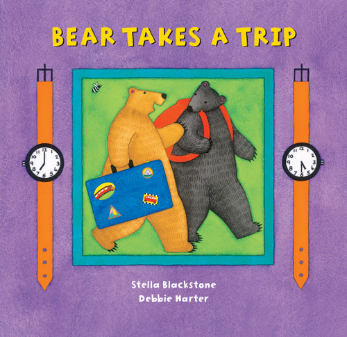 Bear Takes a Trip by Stella Blackstone, Debbie Harter, Henry Strozier, 9781846867576