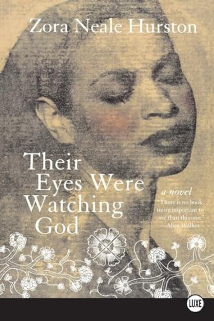 Their Eyes Were Watching God - 9780061470370 by Zora Neale Hurston