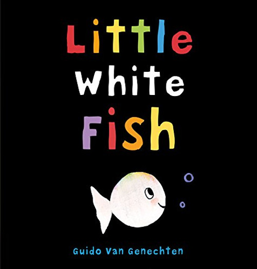 Little White Fish - 9781605374307 by Guido Van Genechten, 9781605374307