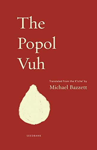 The Popol Vuh by Michael Bazzett, 9781571314680