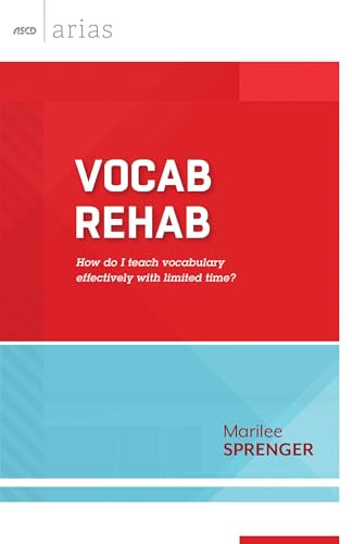 Vocab Rehab (How do I teach vocabulary effectively with limited time? (ASCD Arias)) by Michael Fisher, 9781416618744