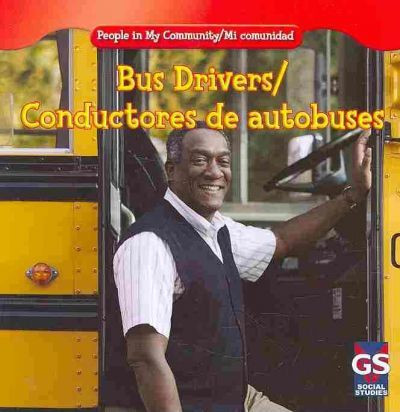 Bus Drivers / Conductores de autobuses (Bilingual Edition) by Jacqueline Laks Gorman, 9781433937545