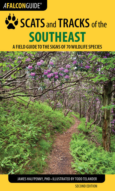 Scats and Tracks of the Southeast by James Halfpenny, James Bruchac, 9781493009978