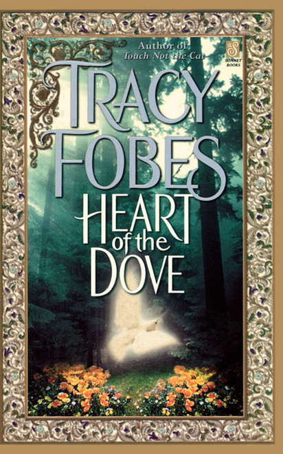 Heart of the Dove by Tracy Fobes, 9781451646795