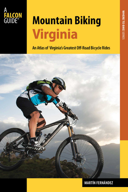 Mountain Biking Virginia by Martin Fernandez, 9781493025497