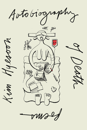 Autobiography of Death by Kim Hyesoon, Don Mee Choi, 9780811227346