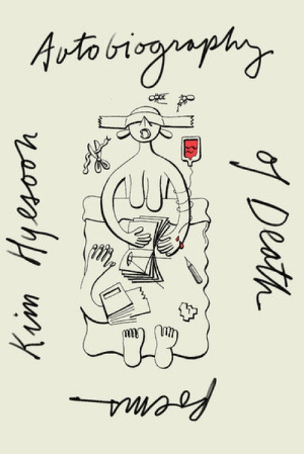 Autobiography of Death by Kim Hyesoon, Don Mee Choi, 9780811227346