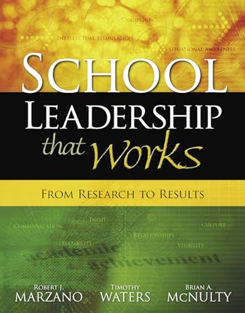 School Leadership That Works (From Research to Results) by Robert J. Marzano, Timothy Waters, 9781416602279