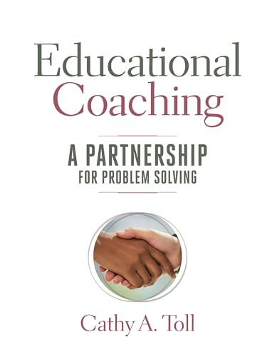 Educational Coaching (A Partnership for Problem Solving) by Cathy A. Toll, 9781416625612