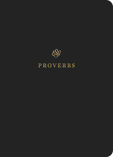 ESV Scripture Journal (Proverbs (Paperback)) by , 9781433546501