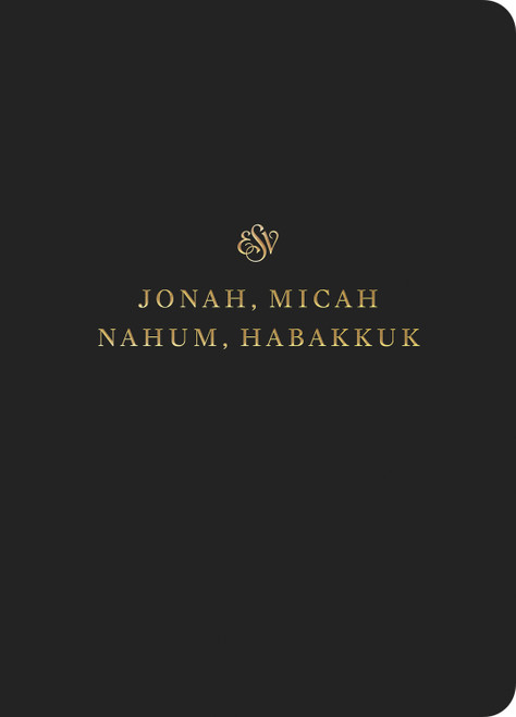 ESV Scripture Journal (Jonah, Micah, Nahum, and Habakkuk (Paperback)) by , 9781433546785